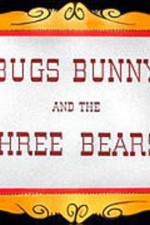 Watch Bugs Bunny and the Three Bears Projectfreetv