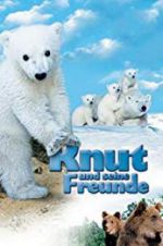 Watch Knut und seine Freunde Projectfreetv