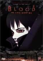 Watch Blood: The Last Vampire Projectfreetv