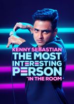 Watch Kenny Sebastian: The Most Interesting Person in the Room Projectfreetv