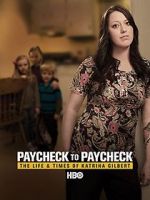 Watch Paycheck to Paycheck: The Life and Times of Katrina Gilbert Projectfreetv