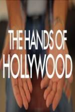 Watch The Hands of Hollywood Projectfreetv