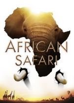 Watch African Safari Projectfreetv
