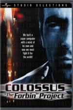 Watch Colossus The Forbin Project Projectfreetv