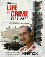 Watch Life of Crime 1984-2020 Projectfreetv