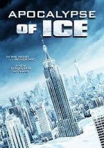 Watch Apocalypse of Ice Projectfreetv