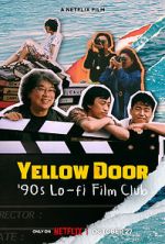 Watch Yellow Door: \'90s Lo-fi Film Club Projectfreetv