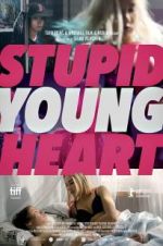 Watch Stupid Young Heart Projectfreetv