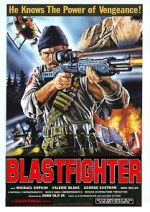 Watch Blastfighter Online Projectfreetv