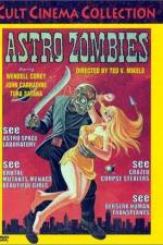 Watch The Astro-Zombies Projectfreetv