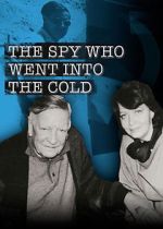 Watch The Spy Who Went Into the Cold Projectfreetv