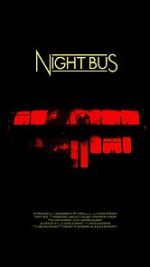 Watch Night Bus (Short 2020) Projectfreetv