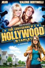 Watch True Confessions of a Hollywood Starlet Projectfreetv
