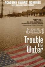 Watch Trouble the Water Projectfreetv