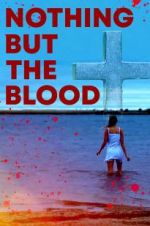 Watch Nothing But the Blood Projectfreetv