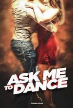 Watch Ask Me to Dance Projectfreetv