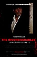 Watch The Inconsiderables: Last Exit Out of Hollywood Projectfreetv