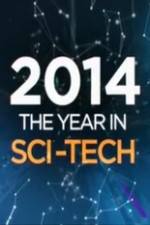 Watch 2014: The Year in Sci-Tech Projectfreetv
