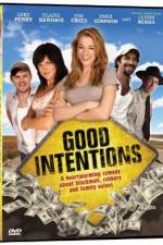 Watch Good Intentions Projectfreetv