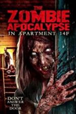 Watch The Zombie Apocalypse in Apartment 14F Projectfreetv