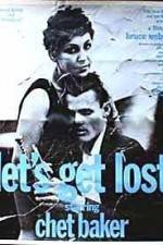 Watch Let's Get Lost Projectfreetv