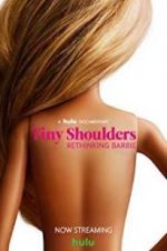 Watch Tiny Shoulders, Rethinking Barbie Projectfreetv