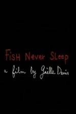 Watch Fish Never Sleep Projectfreetv