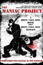Watch The Maniac Project Projectfreetv