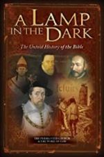 Watch A Lamp in the Dark: The Untold History of the Bible Projectfreetv
