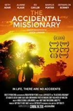 Watch The Accidental Missionary Projectfreetv