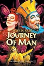 Watch Cirque du Soleil: Journey of Man Projectfreetv