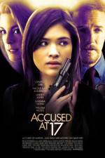 Watch Accused at 17 Projectfreetv