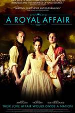 Watch A Royal Affair Projectfreetv