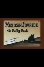 Watch Mexican Joyride (Short 1947) Projectfreetv