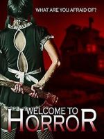Watch Welcome to Horror Projectfreetv