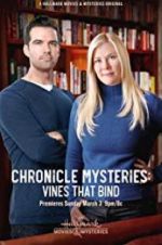 Watch The Chronicle Mysteries: Vines That Bind Projectfreetv