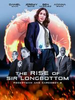 Watch The Rise of Sir Longbottom Projectfreetv