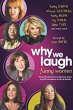 Watch Why We Laugh: Funny Women Projectfreetv