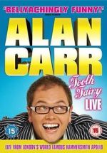 Watch Alan Carr: Tooth Fairy - Live Projectfreetv