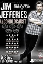 Watch Jim Jefferies Alcoholocaust Projectfreetv