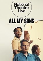 Watch National Theatre Live: All My Sons Projectfreetv