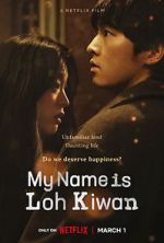 Watch My Name Is Loh Kiwan Projectfreetv
