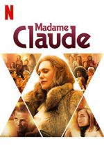 Watch Madame Claude Projectfreetv