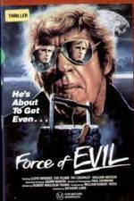Watch The Force of Evil Projectfreetv
