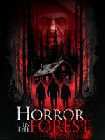Watch Horror in the Forest Projectfreetv