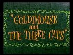 Watch Goldimouse and the Three Cats (Short 1960) Projectfreetv