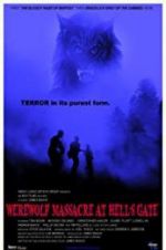 Watch Werewolf Massacre at Hell\'s Gate Projectfreetv