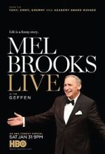 Watch Mel Brooks Live at the Geffen (TV Special 2015) Online Projectfreetv