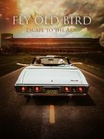 Watch Fly Old Bird: Escape to the Ark Projectfreetv