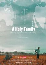 Watch A Holy Family Projectfreetv